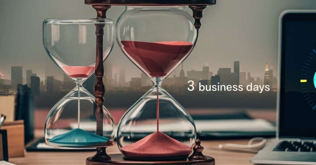 How long is 3 Business Days